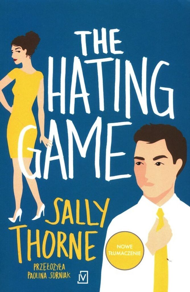 The hating game - Sally Thorne (Literatur für Jugendliche auf Polnisch)