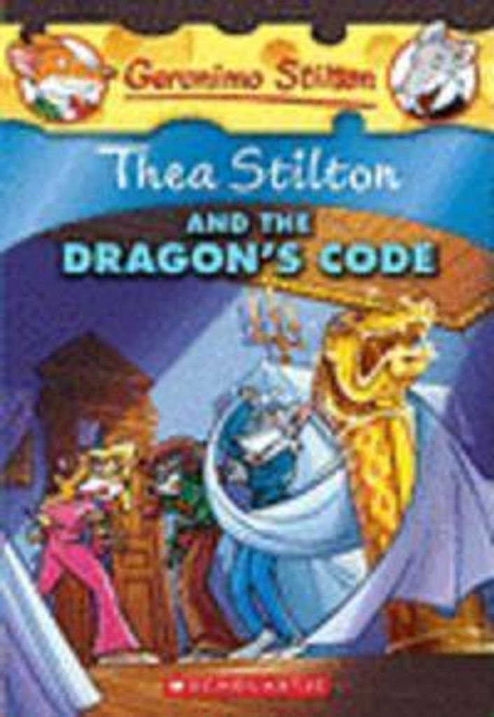 THEA STILTON AND THE DRAGONS CODE (Geronimo Stilton: Thea Stilton)