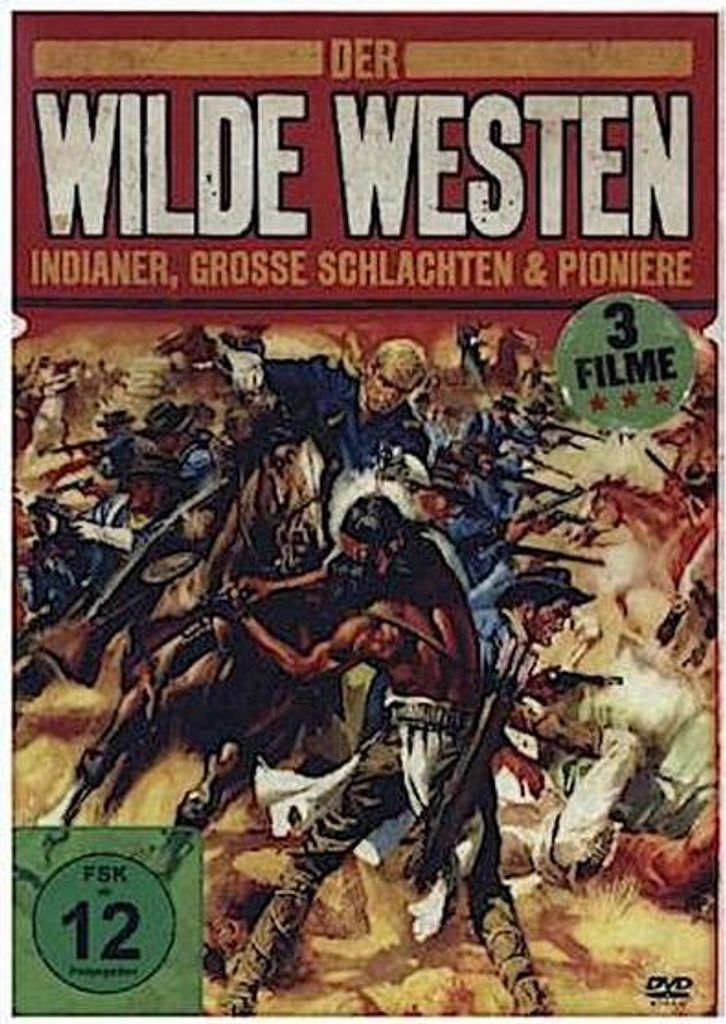 Der Wilde Westen - Indianer, große Schlachten und Pioniere