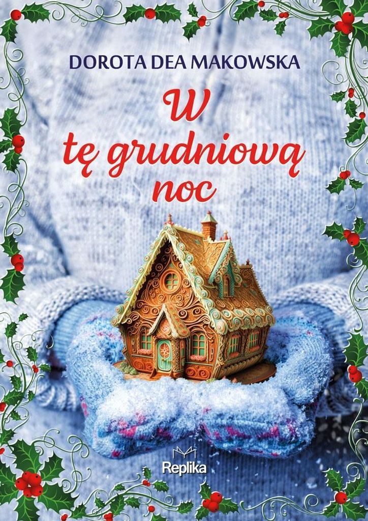 W tę grudniową noc - Dorota Dea Makowska (Literatur, Belletristik auf Polnisch)