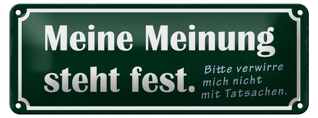 Blechschild Spruch 27x10cm meine Meinung steht fest bitte Dekoration