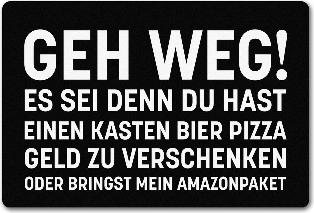 Geh weg Fußmatte in 40x60 cm ohne Rand mit witzigem Spruch