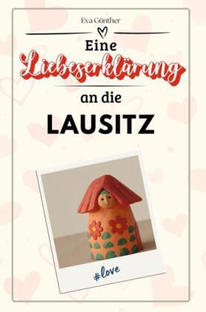 Eine Liebeserklärung an die Lausitz - Die große Hommage - das perfekte Geschenk für Weihnachten und Geburtstag und jeden Anlass