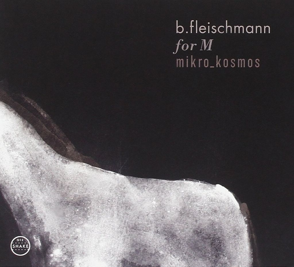B.Fleischmann-For M/Mikro Kosmos