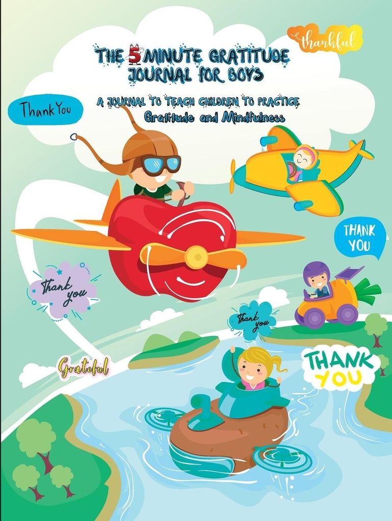 The 5 Minute Gratitude Journal for Kids