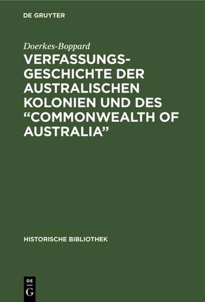 Verfassungsgeschichte der Australischen Kolonien und des "Commonwealth of Australia"