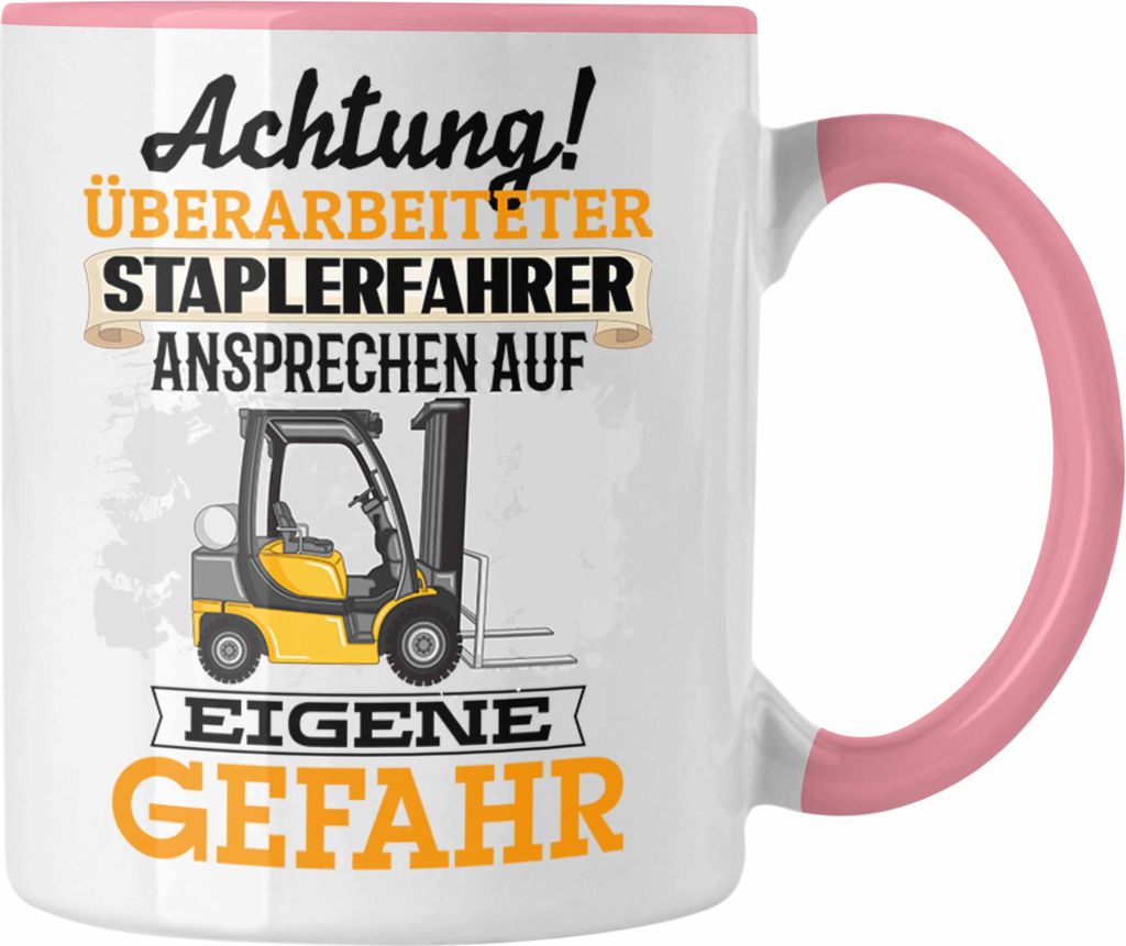 Trendation - Lustige Staplerfahrer Tasse Geschenk Lagerist Gabelstapler Lager GEschenkidee Männer (Rosa)