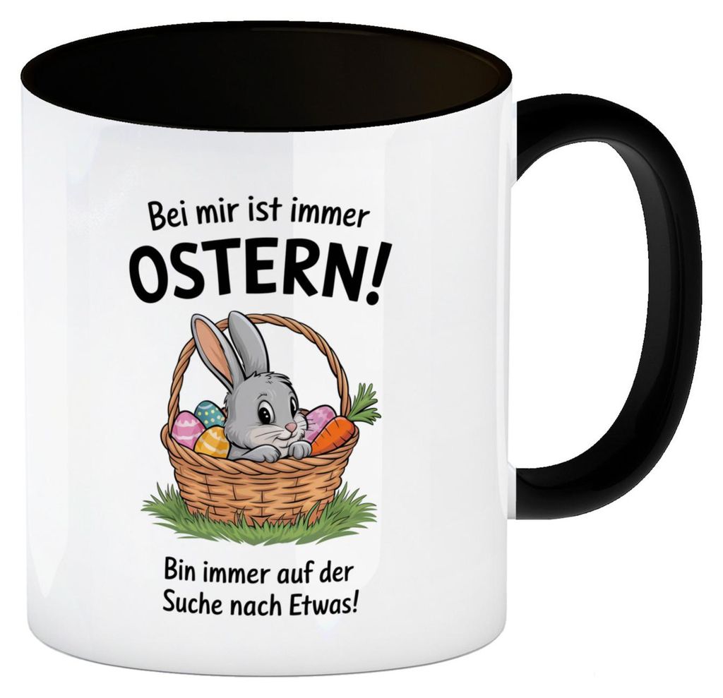 Bei mir ist immer Ostern Kaffeebecher in schwarz - suche immer Etwas