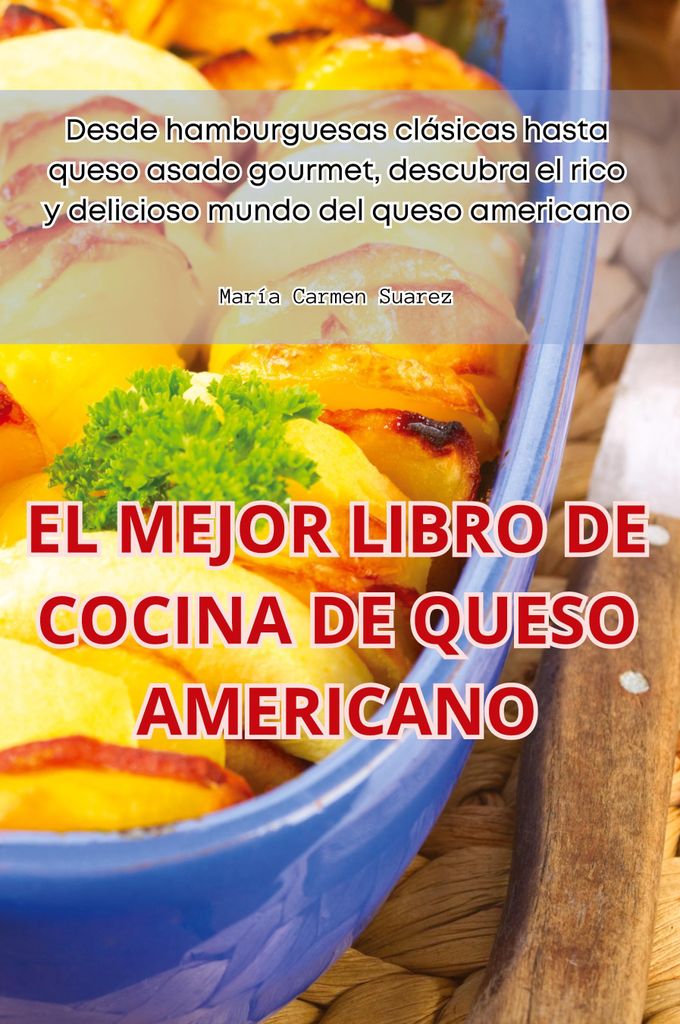 El Mejor Libro De Cocina De Queso Americano