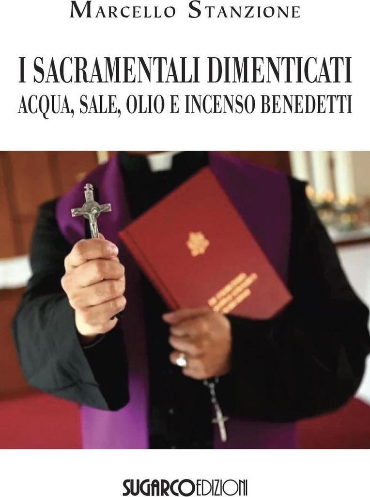 I sacramentali dimenticati. Acqua, olio e incenso benedetti