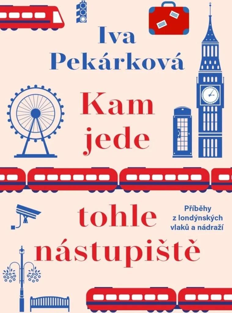 Récit Kam jede tohle nástupiště Iva Pekárková édition reliée Premium