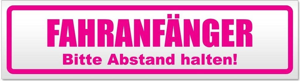 Fahranfänger. Bitte Abstand halten! Magnetschild Schild magnetisch - 45cm Pink - Magnetfolie für Auto PKW Kfz
