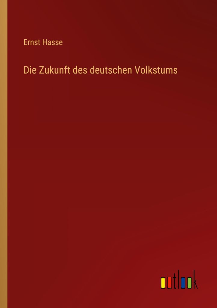 Die Zukunft des deutschen Volkstums