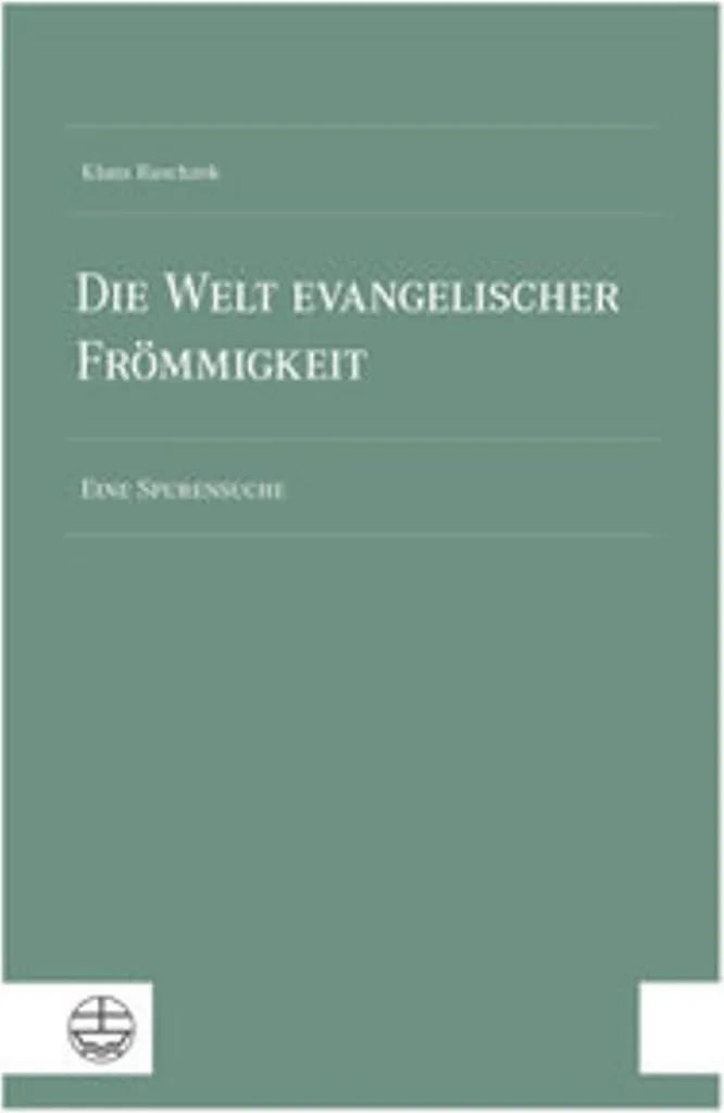 Étudier la Spiritualité avec Die Welt evangelischer Frömmigkeit Livre