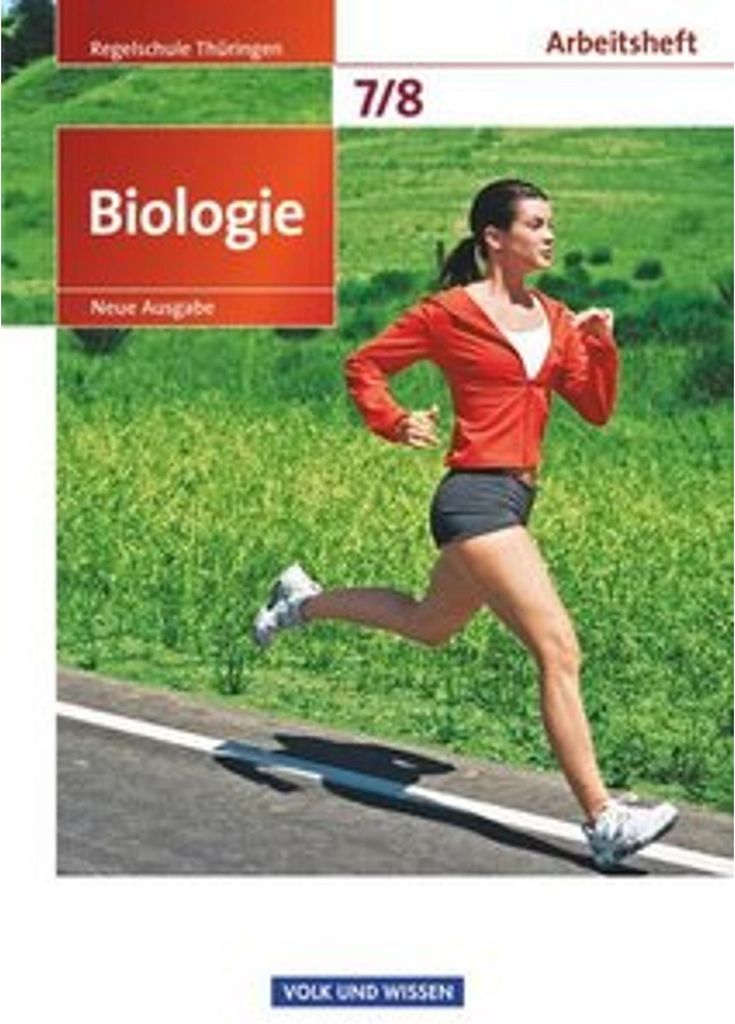 Biologie - Ausgabe Volk und Wissen - Regelschule Thüringen - Neue Ausgabe - 7./8. Schuljahr