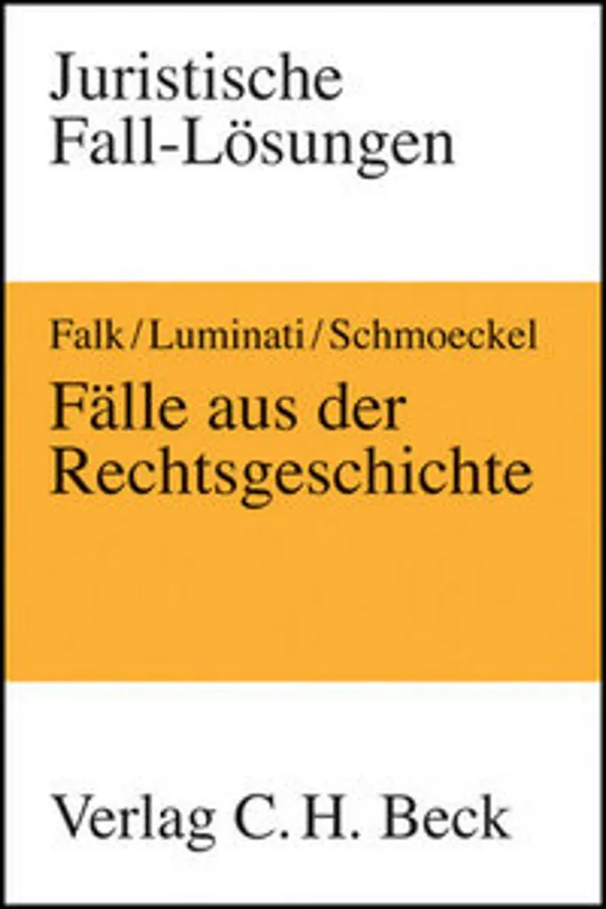 Manuel Universitaire Fälle aus der Rechtsgeschichte pour Droit Civil