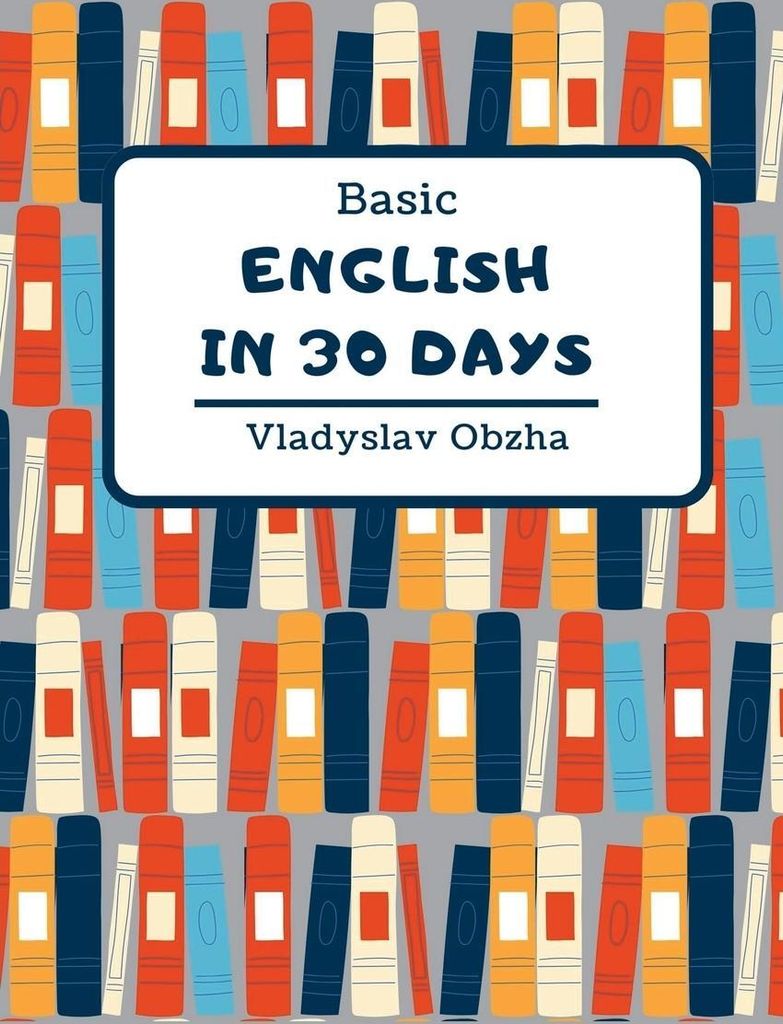 Basic English in 30 Days