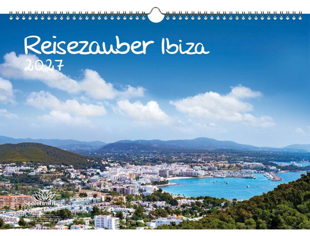 Reisezauber Ibiza DIN A3 Kalender für 2027 Eivissa Urlaub Strand Meer Mediterran Spanien - Seelenzauber