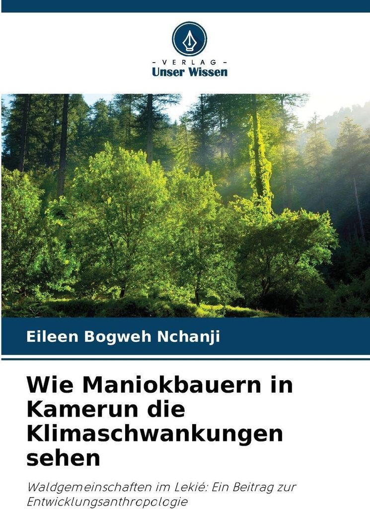 Wie Maniokbauern in Kamerun die Klimaschwankungen sehen