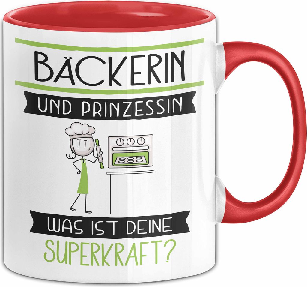 Bäckerin Und Prinzessin Tasse Geschenk Für Eine Bäckerin Geburtstag Was Ist Deine Superkraft (Rot)