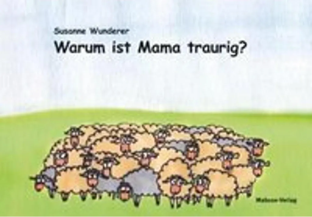 Livre Warum ist Mama traurig ? - Album illustré pédagogique en allemand