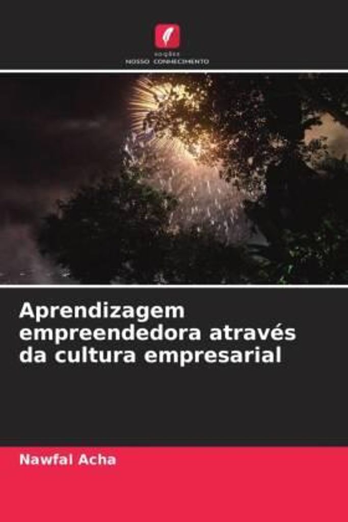 Acha, N: Aprendizagem empreendedora através da cultura empre