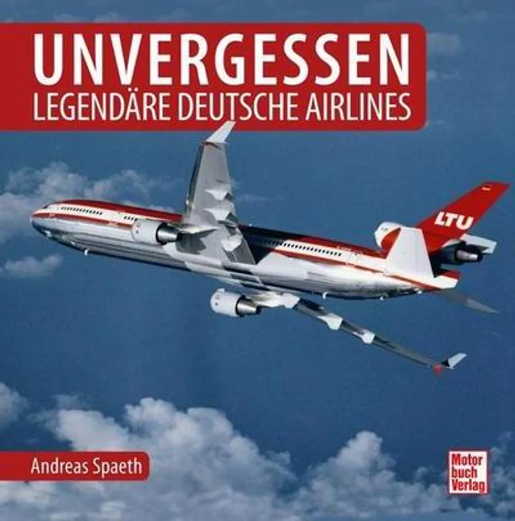 Livre Unvergessen : les compagnies aériennes allemandes de légende