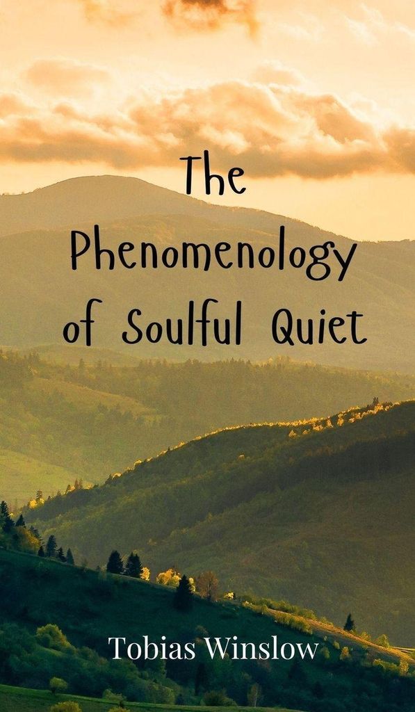 The Phenomenology of Soulful Quiet