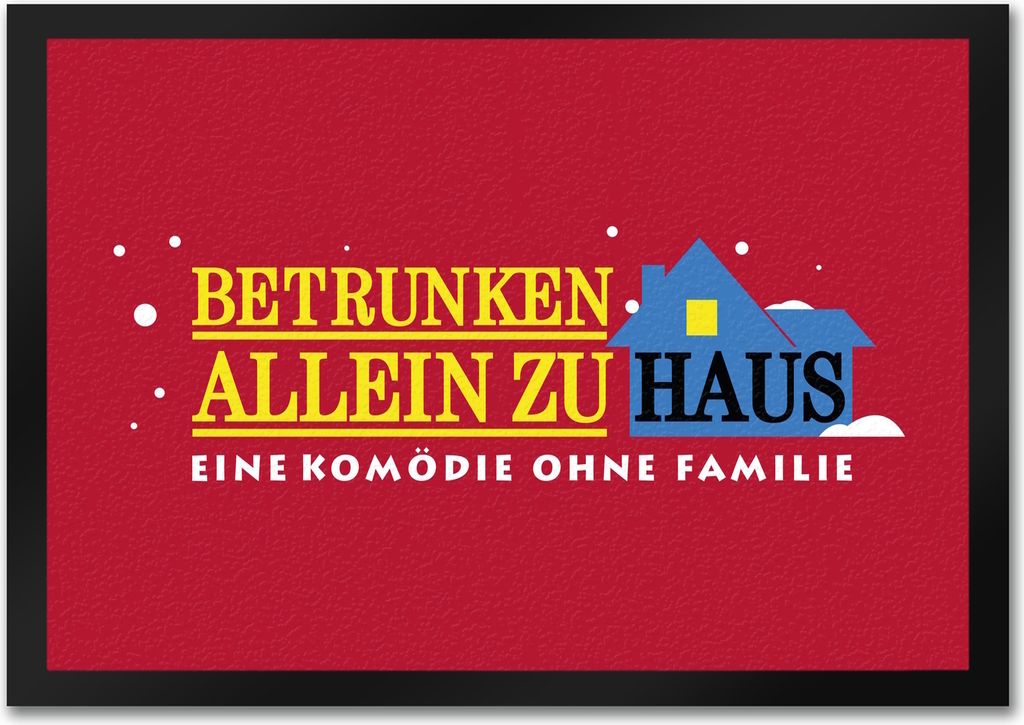 Betrunken allein Zuhause - Komödie Fußmatte in 35x50 cm
