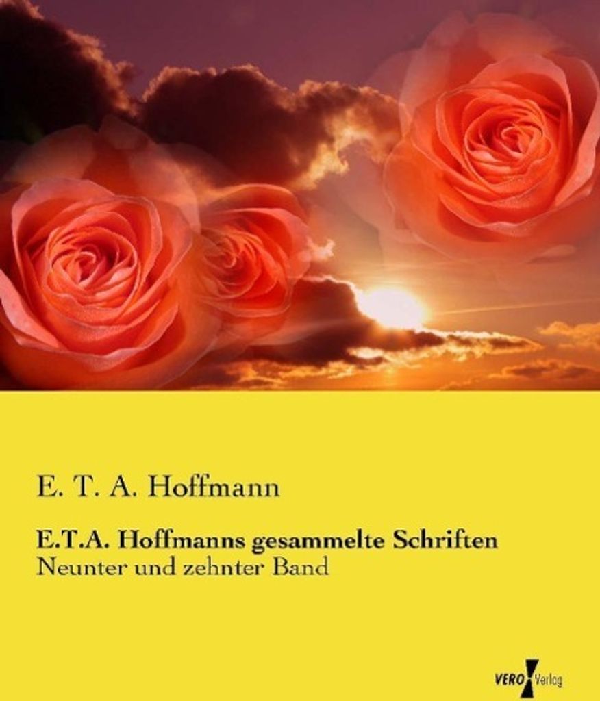 E.T.A. Hoffmanns gesammelte Schriften