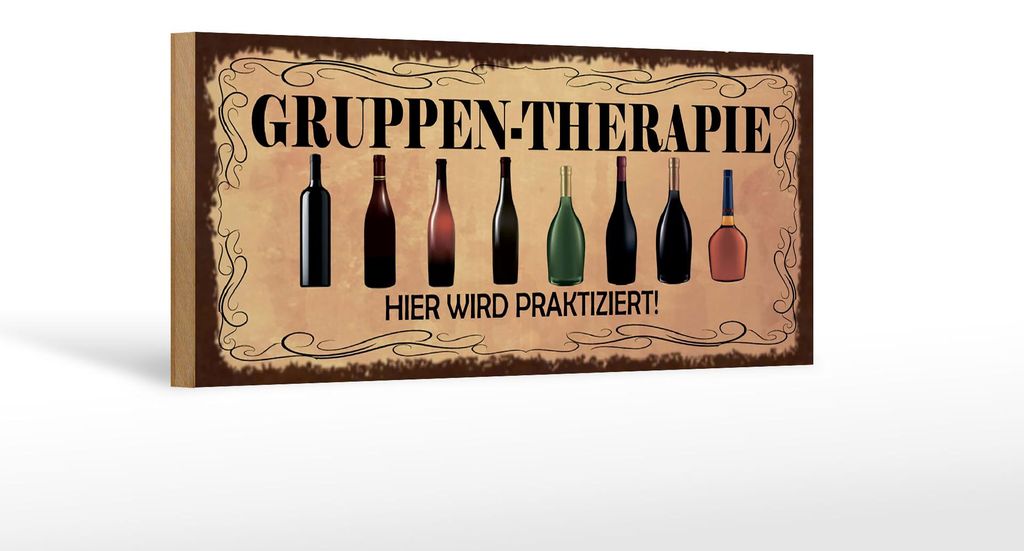Holzschild Spruch 27x10cm Gruppen Therapie hier