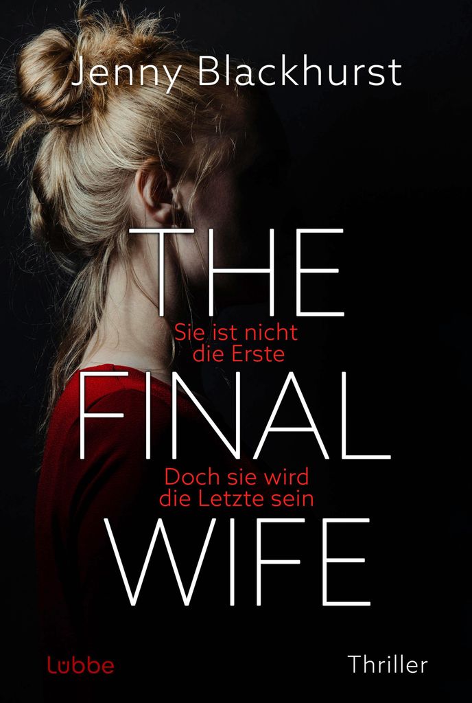 Lübbe The Final Wife – Ein fesselnder Krimi mit Detective Rebecca Dance in den Cotswolds