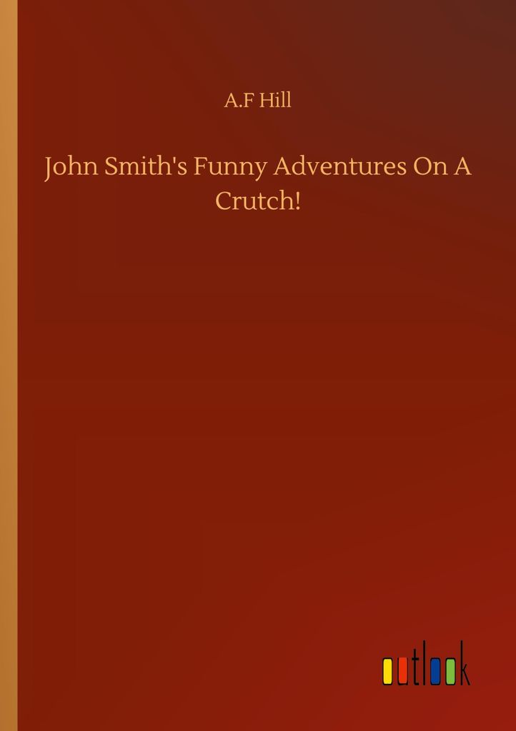 John Smith's Funny Adventures On A Crutch!