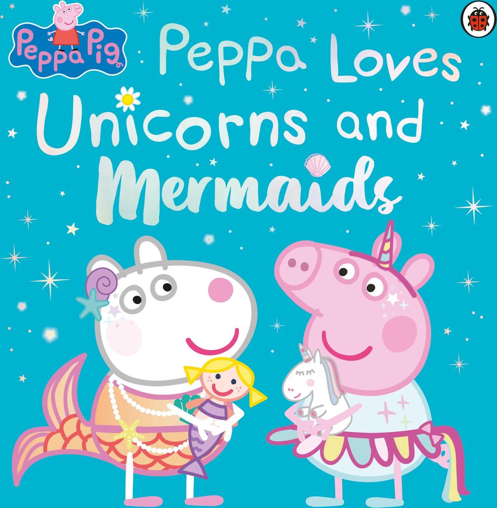 Peppa Pig: Peppa Loves Unicorns and Mermaids