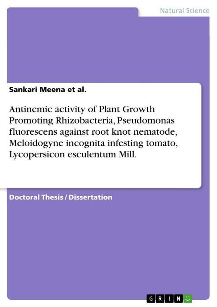 Antinemic activity of Plant Growth Promoting Rhizobacteria, Pseudomonas fluorescens against root knot nematode, Meloidogyne incognita infesting tom...