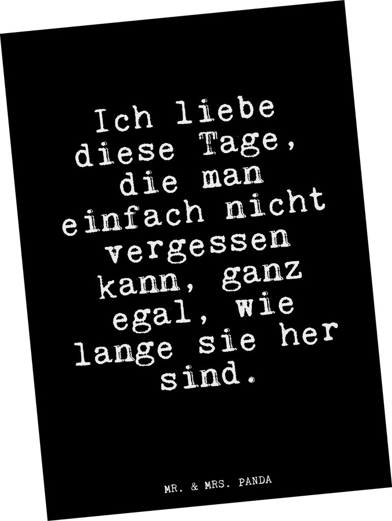 Mr. & Mrs. Panda Postkarte Ich liebe diese Tage,... - Schwarz - Geschenk, Freundin, Liebeskummer, Partner, Grußkarte, Fotokarte, Postkarten, Mann,...