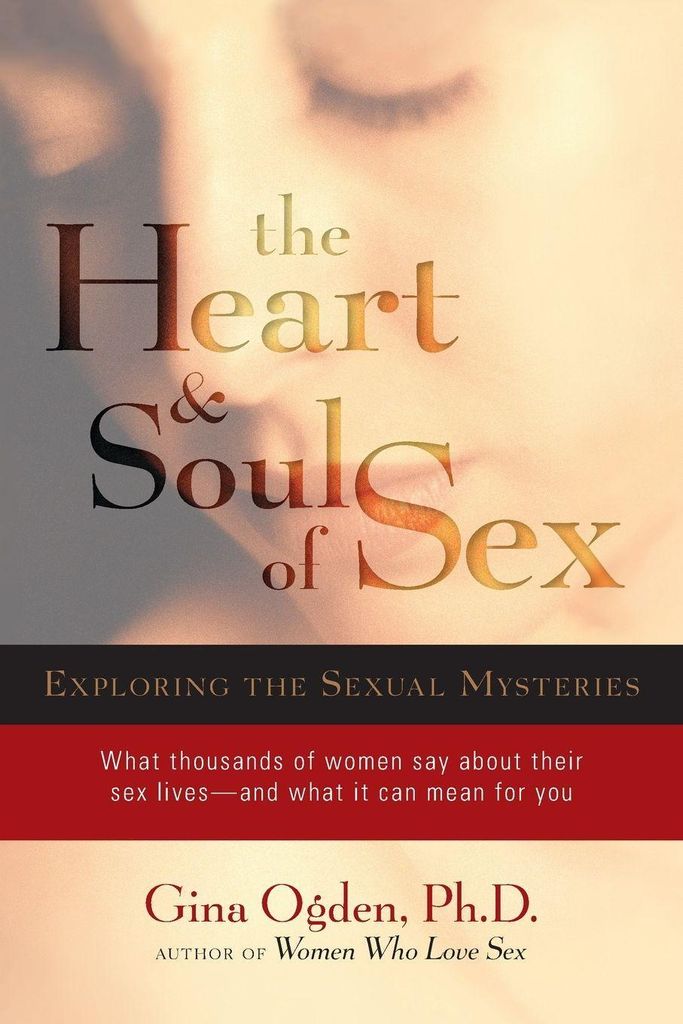 ISBN The Heart and Soul of Sex, Taschenbuch, 240 Seiten