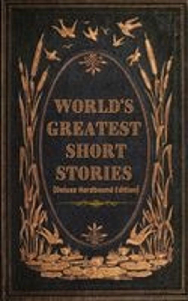 World's Greatest Short Stories (Deluxe Hardbound Edition)