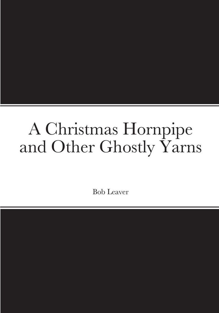 A Christmas Hornpipe and Other Ghostly Yarns