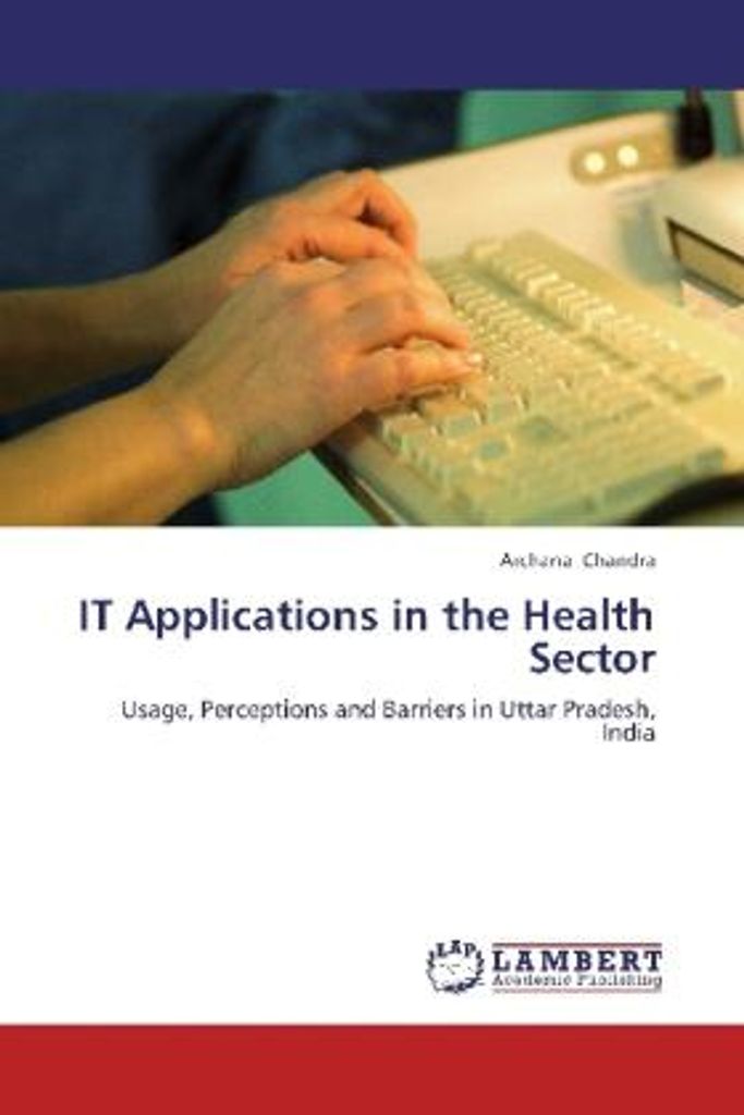 Chandra, A: IT Applications in the Health Sector