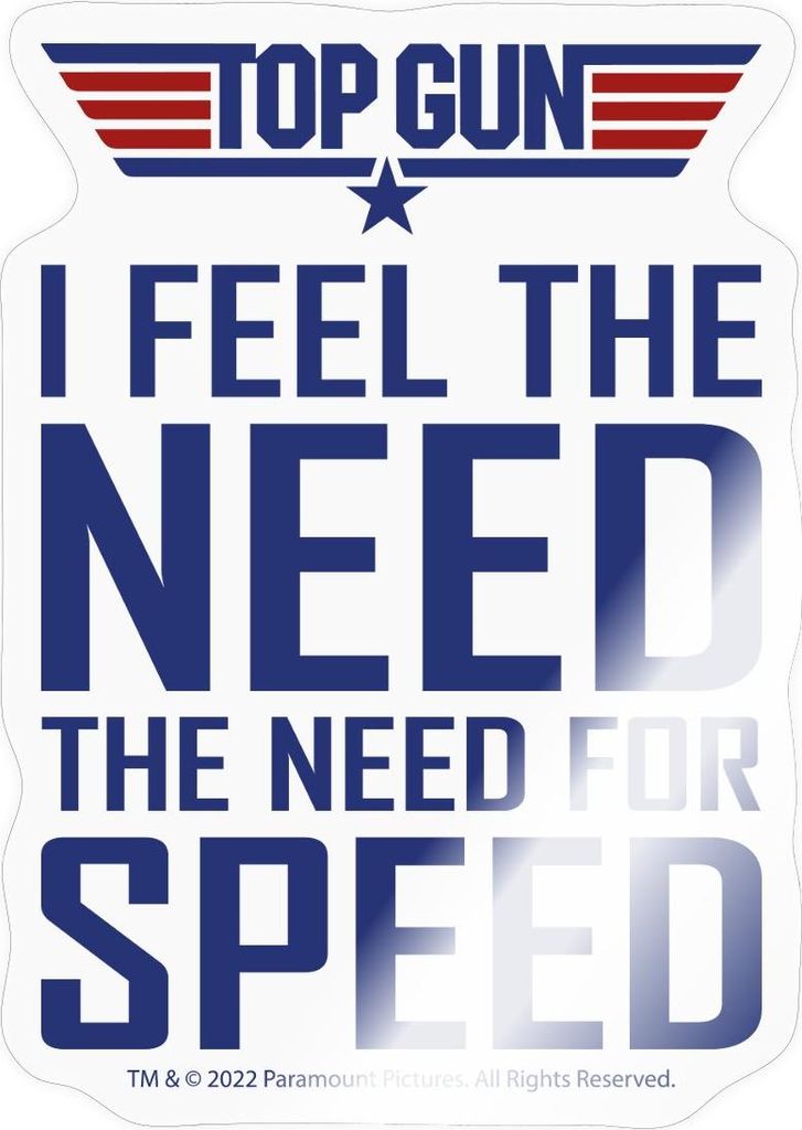 Spreadshirt Top Gun I Feel The Need For Speed Cooler Spruch Sticker Aufkleber, 10 x 10 cm, Transparent glänzend