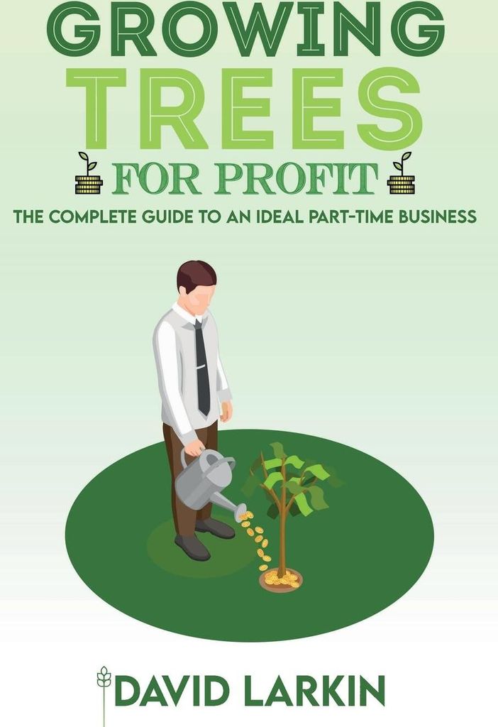 Growing Trees for Profit