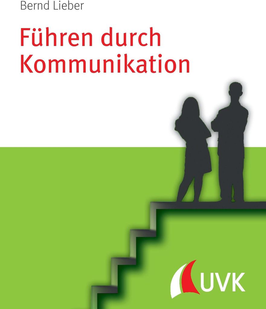 ISBN Führen durch Kommunikation, Business & Finanzen, Deutsch, Taschenbuch, 76 Seiten