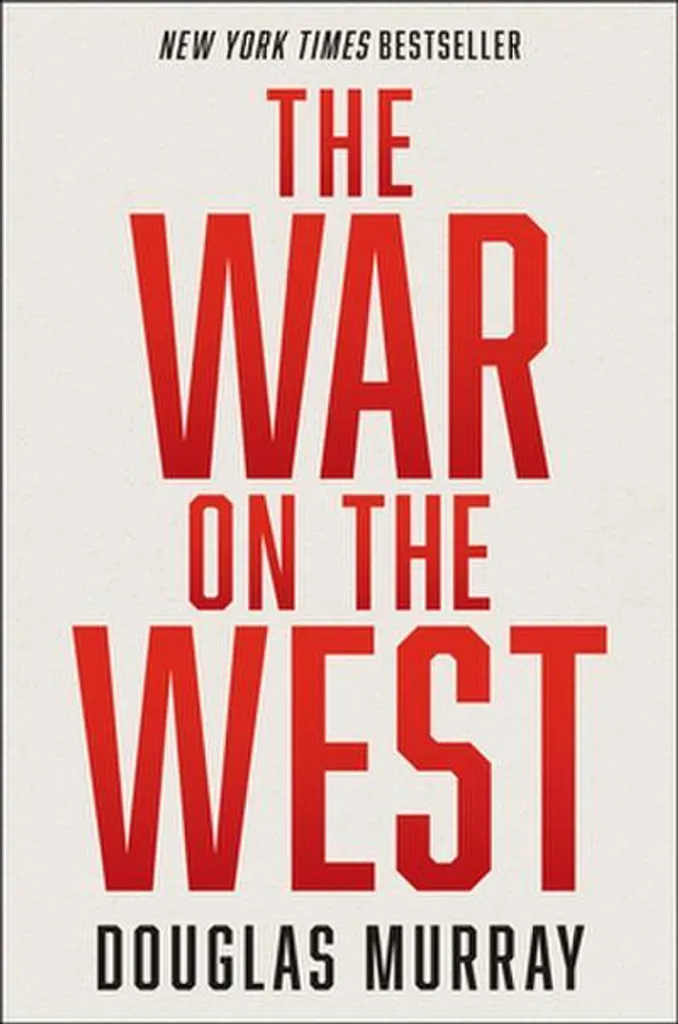 Livre Essai Politique The War on the West Douglas Murray Édition Anglaise
