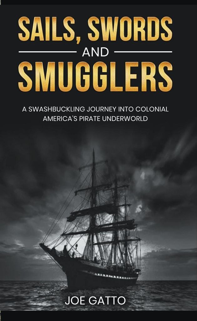 Sails, Swords, and Smugglers