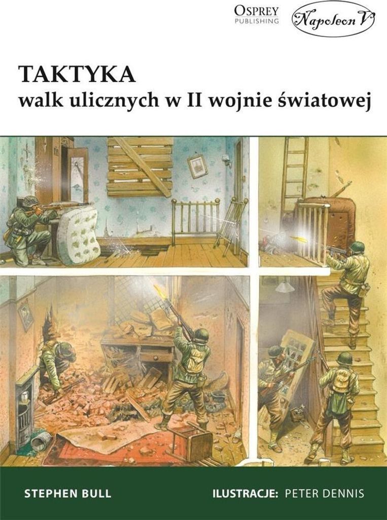 Taktyka walk ulicznych w II wojnie światowej - Bull Stephen (Buch auf Polnisch)