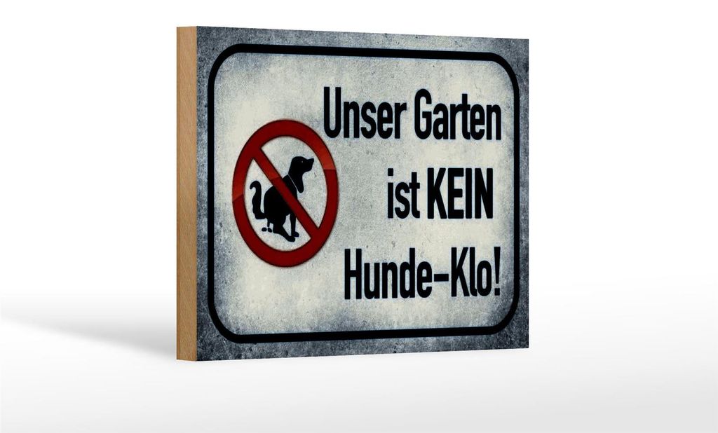 Holzschild Hinweis 18x12cm unser Garten kein Hunde-Klo