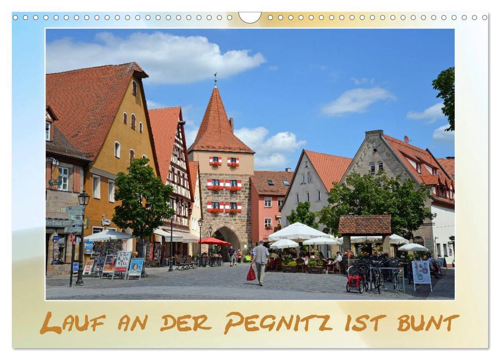 Lauf an der Pegnitz ist bunt (Wandkalender 2027 DIN A3 quer), CALVENDO Monatskalender