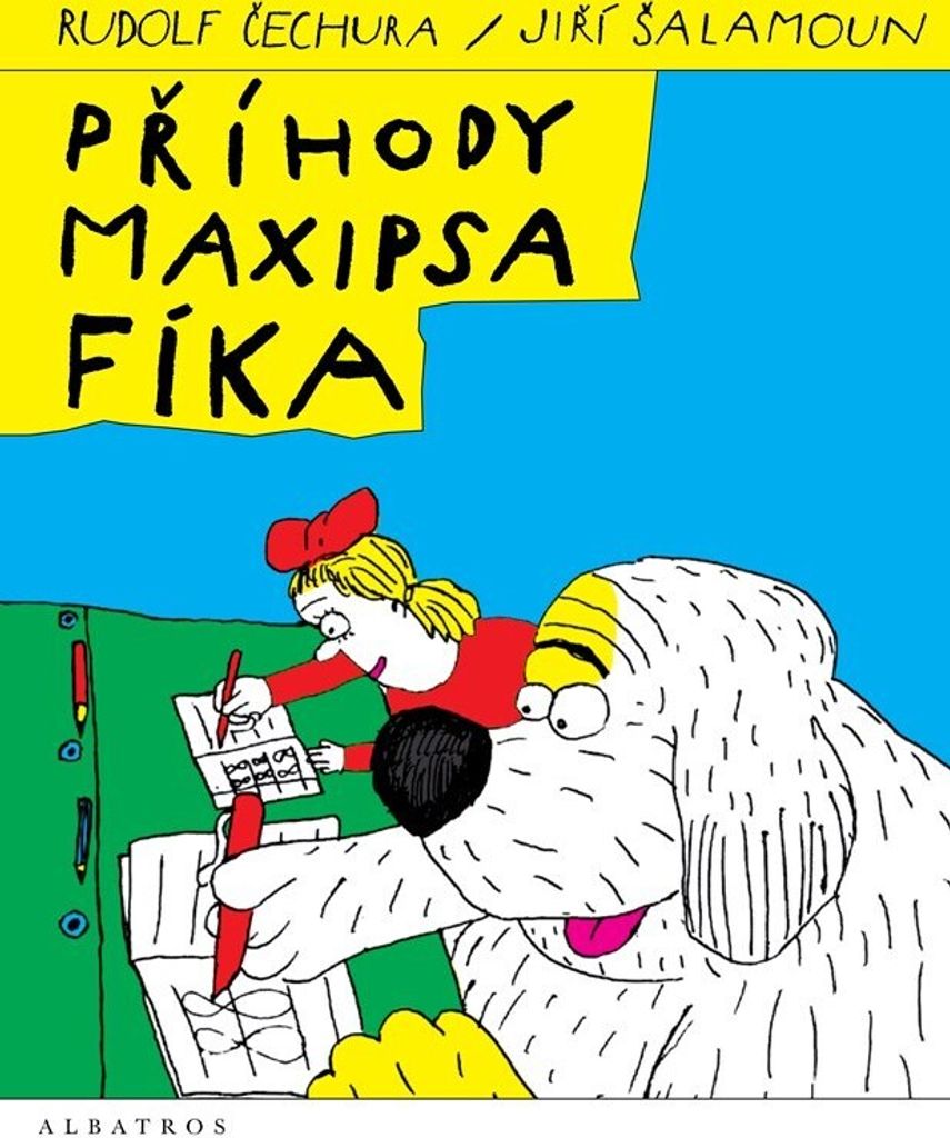 Příhody maxipsa Fíka | Rudolf Čechura