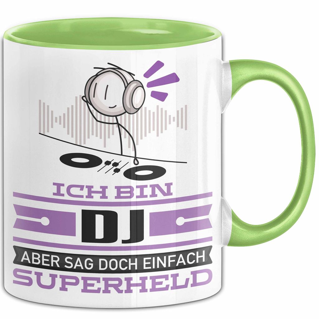DJ Geschenk Tasse Ich Bin DJ Aber Sag Doch Einfach Superheld Lustige Geschenkdiee für DJ Kaffee-Becher (Grün)